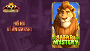 Nổ hũ Bí ẩn Safari